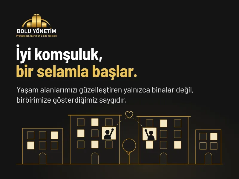 KOMŞULUK ÜZERİNE